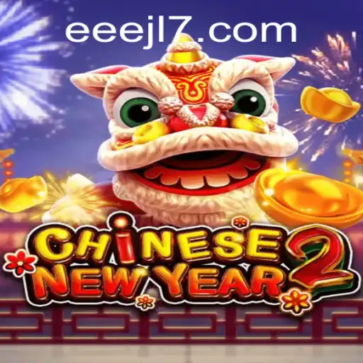 Immerse Yourself in the Exciting World of CHINESENEWYEAR2: A Unique Adventure with EEEJL